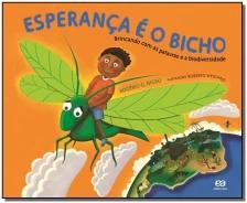 A esperança é o bicho