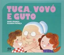 Tuca, vovó e Guto