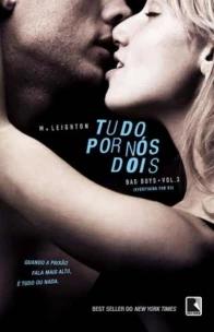 Tudo por nós dois (Vol. 3 Trilogia Bad Boys)