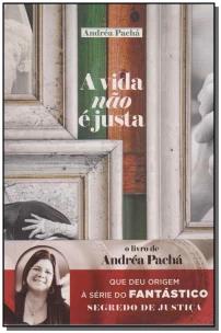 Vida Não é Justa, A