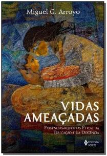 Vidas ameaçadas