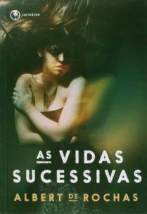 Vidas Sucessivas,as