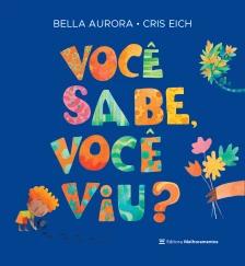 Você Sabe, Você Viu?
